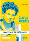 Carlo Acutis I Mezzi. (Środki) La mia autostrada per il cielo ( Moja autostrada do Nieba)