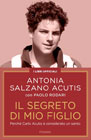 Carlo Acutis Il segreto di mio figlio