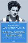 Carlo Acutis Santa Messa Santo Me